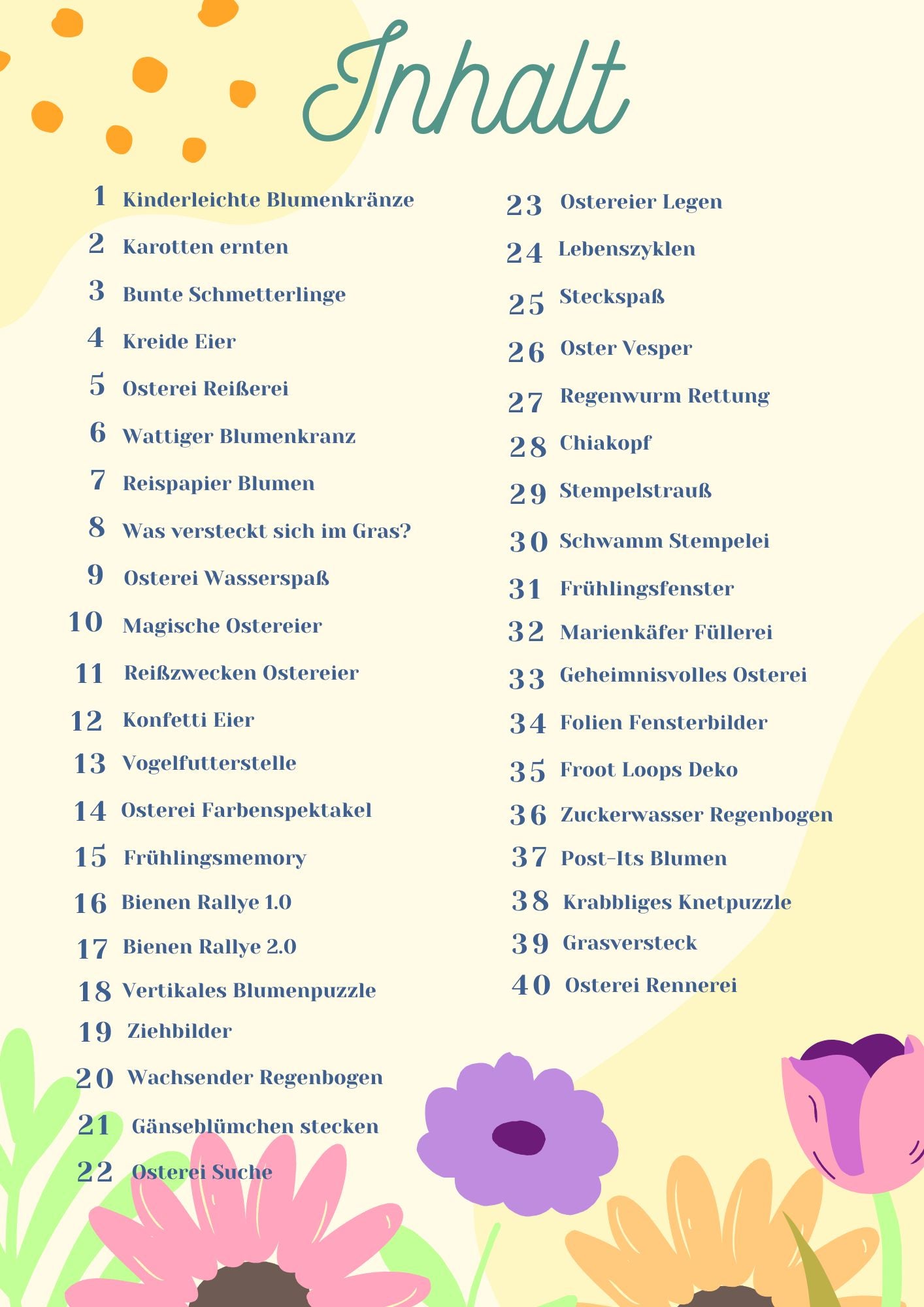 Frühlingsfreuden: 40 kunterbunte Spiel- und Bastelideen zum Thema Frühling & Ostern