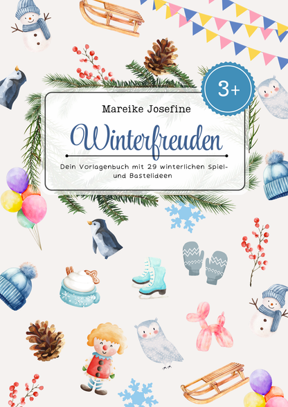 Winterfreuden: Dein Vorlagen E-Book mit 29 winterlichen Spielideen
