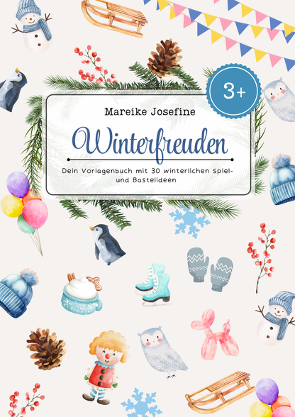 Winterfreuden: Dein Vorlagen E-Book mit 30 winterlichen Spielideen